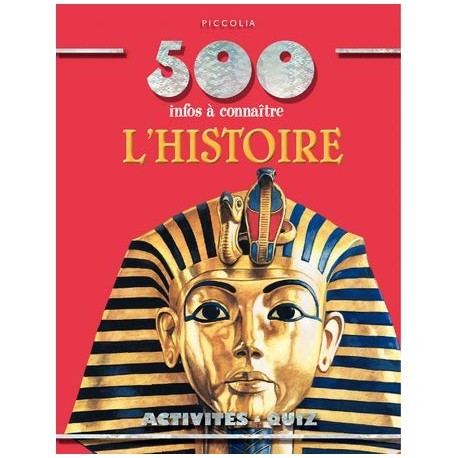 500 infos à connaître : L'Histoire