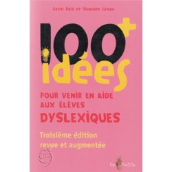100+ idées pour venir en aide aux enfants dyslexiques